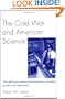 The Cold War and American Science: The Military-Industrial-Academic Complex at MIT and Stanford