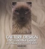 Cattery Design: The Essential Guide to Creating Your Perfect Cattery