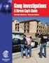 Gang Investigations: A Street Cop's Guide