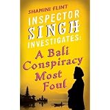 A Bali Conspiracy Most Foul (Inspector Singh Investigates)