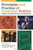 Principles and Practice of American Politics: Classic and Contemporary Readings, Fourth Edition