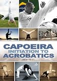 Bem-Te-Vi, Bem-te-vi - Capoeira: Initiation To Acrobatics