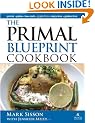 The Primal Blueprint Cookbook: Primal, Low Carb, Paleo, Grain-Free, Dairy-Free and Gluten-Free (Primal Blueprint Series)