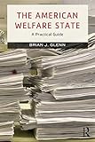 The American welfare state : a practical guide