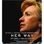 Her Way: The Hopes and Ambitions of Hillary Rodham Clinton
