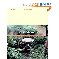 Small Spaces, Beautiful Gardens (Interior Design and Architecture)