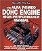 Alfa Romeo DOHC Engine High-Performance Manual (Speedpro)