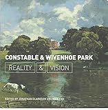 Constable & Wivenhoe Park : reality and vision