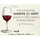 The Essential Scratch and Sniff Guide to Becoming a Wine Expert: Take a Whiff of That