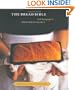 The Bread Bible: Beth Hensperger's 300 Favorite Recipes