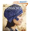 Vogue Knitting: The Ultimate Hat Book: History * Technique * Design