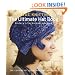 Vogue Knitting: The Ultimate Hat Book: History * Technique * Design