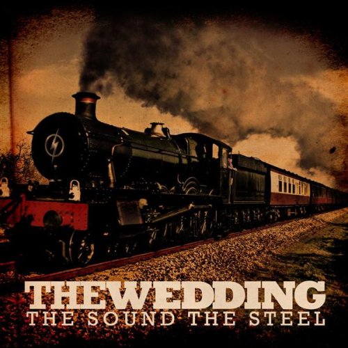 The Wedding - The Sound The Steel - (Proper EP) - 2008