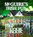 Books : McGuire's Irish Pub Cookbook   [MCGUIRES IRISH PUB CKBK] [Hardcover]