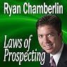 Laws of Prospecting: How I Made Over $1,000,000 Using Only 3 Basic Prospecting Laws