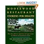 The Moosewood Restaurant Cooking for Health: More Than 200 New Vegetarian and Vegan Recipes for Delicious and Nutrient-Rich Dishes