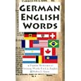 German English Words: A Popular Dictionary of German Words Used in English