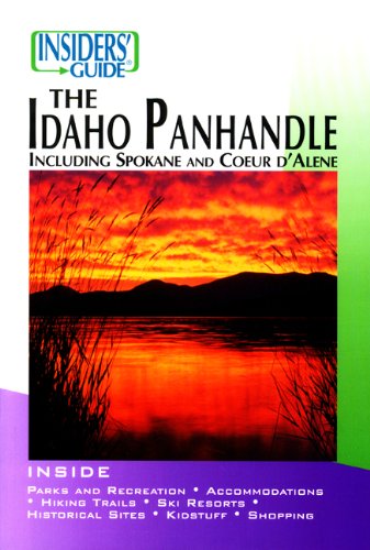 Insiders Guide to Idaho Panhandle