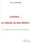 L'avenir... Le ventre de nos m�res !...