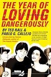 Year of Loving Dangerously