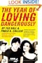The Year of Loving Dangerously