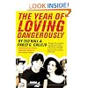 The Year of Loving Dangerously