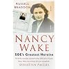 Nancy Wake: SOE's Greatest Heroine