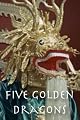 Five Golden Dragons