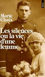 Les silences: Ou, La vie d'une femme : roman