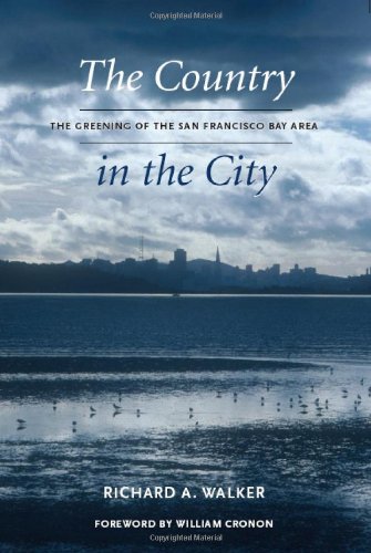 The Country in the City: The Greening of the San Francisco Bay Area (Weyerhaeuser Environmental Books)