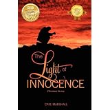 The Light of Innocence: Christian Livingby Carl Marshall