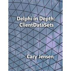 Delphi in Depth: ClientDataSets