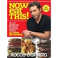 Now Eat This!: 150 of America's Favorite Comfort Foods, All Under 350 Calories