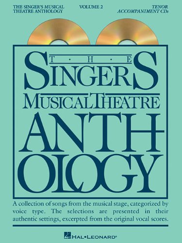 The Singer's Musical Theatre Anthology - Volume 2: Tenor Accompaniment CDs (Singer's Musical Theatre Anthology (Accompaniment))