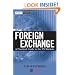 Foreign Exchange: A Practical Guide to the FX Markets (Wiley Finance)