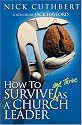 How to Survive (and Thrive) As a Church Leader