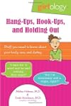 Girlology Hang-Ups, Hook-Ups, and Hol...