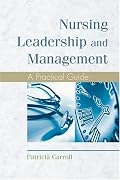 Nursing Leadership and Management: A Practical Guide