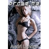 Probe Me (Alien Tentacle Sex Series)