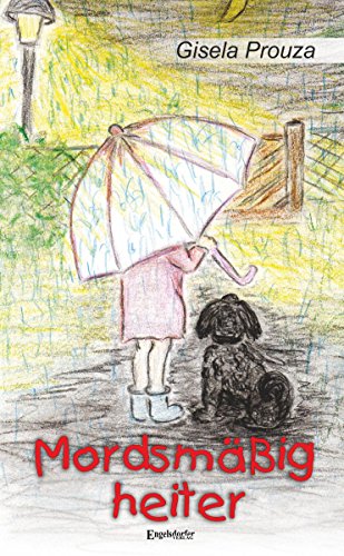 Mordsmäßig heiter (German Edition)