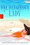 One Dangerous Lady