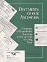 Documents of Your Ancestors: A Selection of Reproducible Genealogy Forms and Tips for Using Them