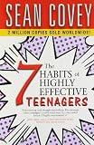 The 7 habits of highly effective teenagers : the ultimate teenage success guide