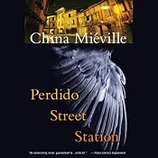 Perdido Street Station | [China Mieville]
