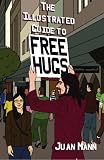The Illustrated Guide to Free Hugs