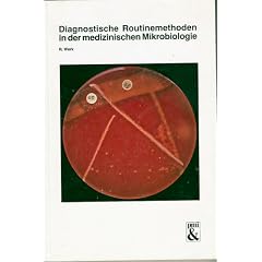 Diagnostische Routinemethoden in der medizinischen Mikrobiologie