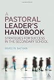 A pastoral leader's handbook : strategies for success in the secondary school