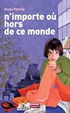 N'importe o� hors de ce monde de Anne Percin