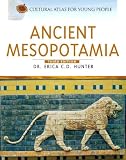 Ancient Mesopotamia (Cultural Atlas for Young People) (Cultural Atlas for Young People)