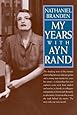 My Years with Ayn Rand